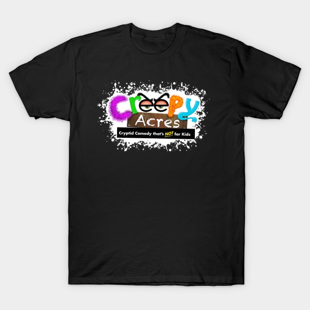 Creepy Acres classic logo T-Shirt by CreepyAcres